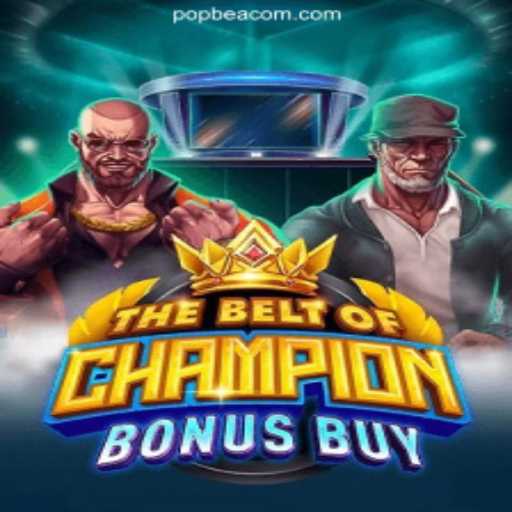 Exploring TheBeltOfChampionBonusBuy: The Ultimate Gaming Experience